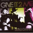 Give it 2 me madonna
